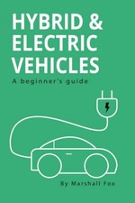 Hybrid & Electric Vehicles: A Beginner's Guide