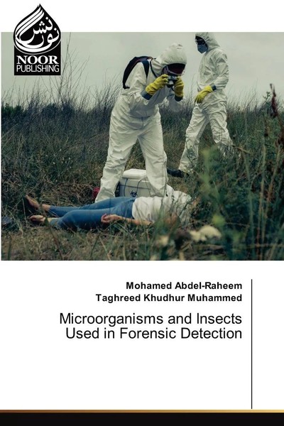 Mohamed Abdel-Raheem (U. A.) | Microorganisms And Insects Used In Forensic...-image
