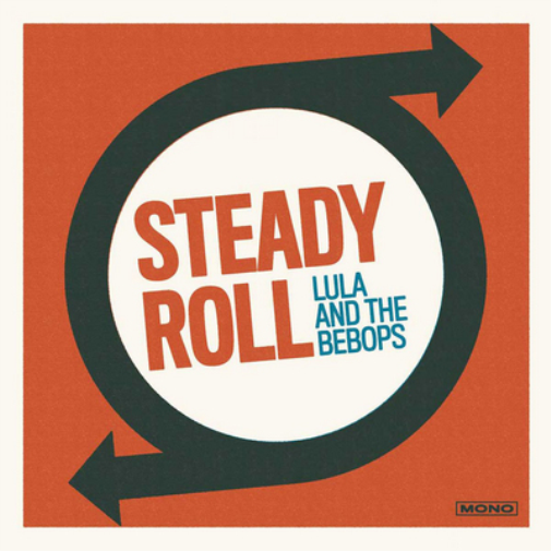 Lula and the Bebops Steady Roll (CD) Album