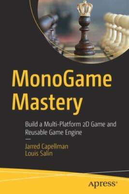 MonoGame Mastery: Build a Multi-Platform 2D Game and Reusable Game Engine - GOOD