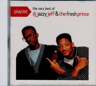 Playlist: The Very Best of DJ Jazzy Jeff & The Fresh Prince (CD 2015 RCA)