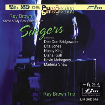 RAY BROWN TRIO: SOME OF MY BEST FRIENDS ARE...SINGERS ULTRA HD CD [BRAND NEW]