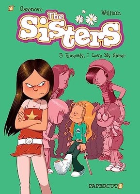 Sisters Vol. 3 : Honestly, I Love My Sister by William Murray and Cristophe ...