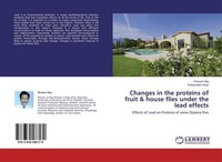 Changes In The Proteins Of Fruit & House Flies Under The Lead Effects Rizwan Haq