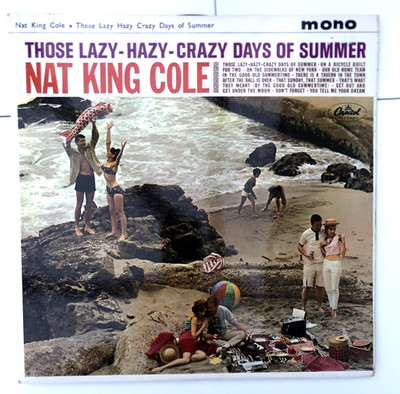 NAT KING COLE- THOSE LAZY HAZY CRAZY DAYS OF SUMMER 1963  VINYL LP RECORD EX VG+