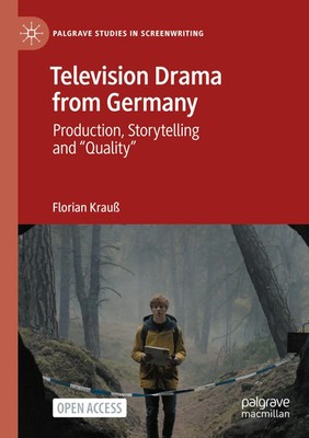 Television Drama from Germany | Production, Storytelling and Quality | Krauß