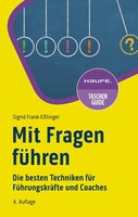 Mit Fragen FüHren | Die Besten Techniken FüR FüHrungskräFte Und Coaches | Buch