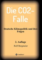 Die Co2-Falle | Rolf Bergmeier | Deutsche Klimapolitik Und Ihre Folgen | Buch
