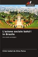 L'azione Sociale Bahá'í In Brasile Uno Studio Sociologico Paiva Taschenbuch 2024