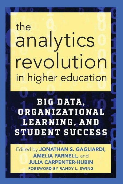 Jonathan S. Gagliardi (U. A.) | The Analytics Revolution In Higher Education-image