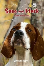 Sam and Mack: A Boy and His Dog Ryter, Sherinda Paperback