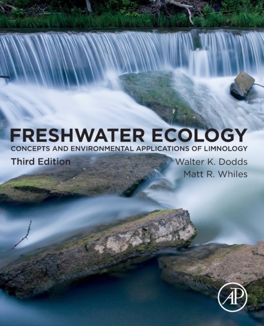 Freshwater Ecology by Matt R.  Whiles (Paperback Book)