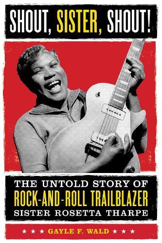 Gayle Wald Shout, Sister, Shout (taschenbuch)