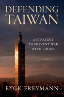 Defending Taiwan Eyck Freymann