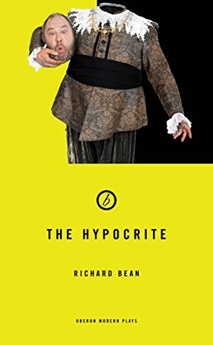 The Hypocrite,Richard Bean