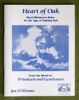 Heart of Oak: Age of Fighting Sail Naval Miniatures Rules FGU Fantasy Games