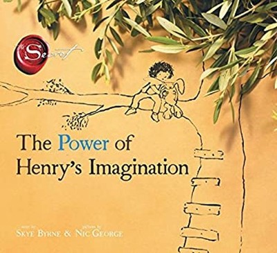 The Power of Henry's Imagination Hardcover Skye Byrne