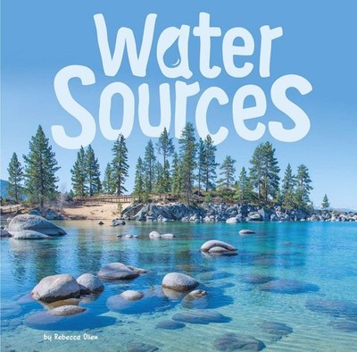 Water Sources (First Facts: Water in ... By Olien, Rebecca, Paperback,Very Good