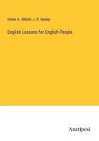 Edwin A. Abbott (U. A.) | English Lessons For English People | Taschenbuch