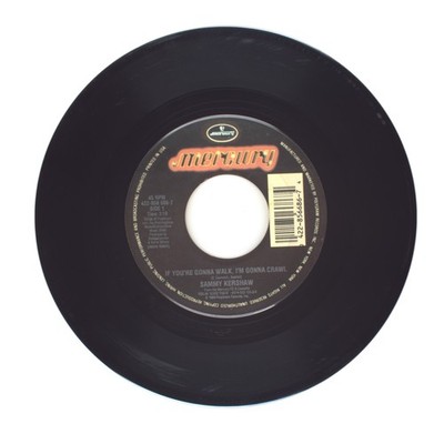 Sammy Kershaw - If You're Gonna Walk, I'm Gonna Crawl; If You Ever Come Th (VG+)