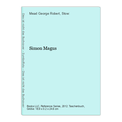 Simon Magus Mead George Robert, Stow: