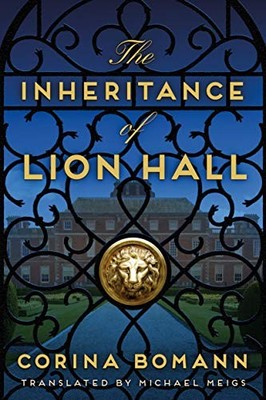 The Inheritance of Lion Hall (The Inheritance, 1) - Bomann, Corina - Good - ...