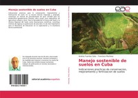 Andres Fuentes Soto (U. A.) | Manejo Sostenible De Suelos En Cuba | Taschenbuch