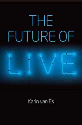 The Future of Live van Es Paperback Polity Press 9781509502646