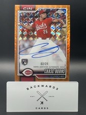 Chase Burns Chrome 2026 Orange /25 Auto