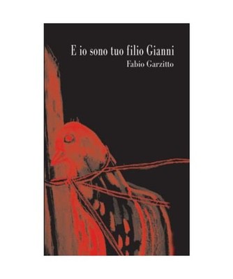 E io sono tuo filio Gianni, Garzitto, Fabio