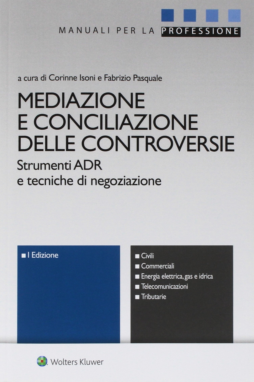 9788821766183 Mediazione e conciliazione delle controversie. Str... negoziazione
