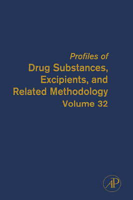 Profiles of Drug Substances, Excipients and Related Methodology, Volume 32 by B