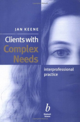 Kunden mit komplexen Bedürfnissen: Interprofessionelles Praxistaschenbuch