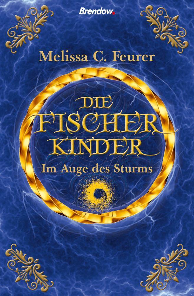 Die Fischerkinder. Auge Des Sturms | Melissa C. Feurer | Deutsch |