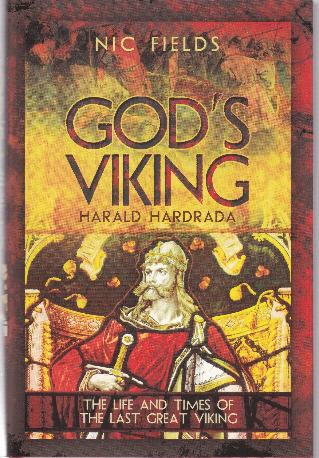 God's Viking Harald Hardrada The Varangian Guard of the Byzantine Emprerors Book