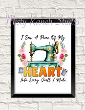 "I Sew a Piece of My Heart" QUILTING SEAMSTRESS Unframed Art Print Quilt Decor