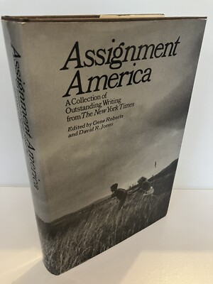 ASSIGNMENT AMERICA Writing from the New York Times 1st Edition 1974 Fine/NF