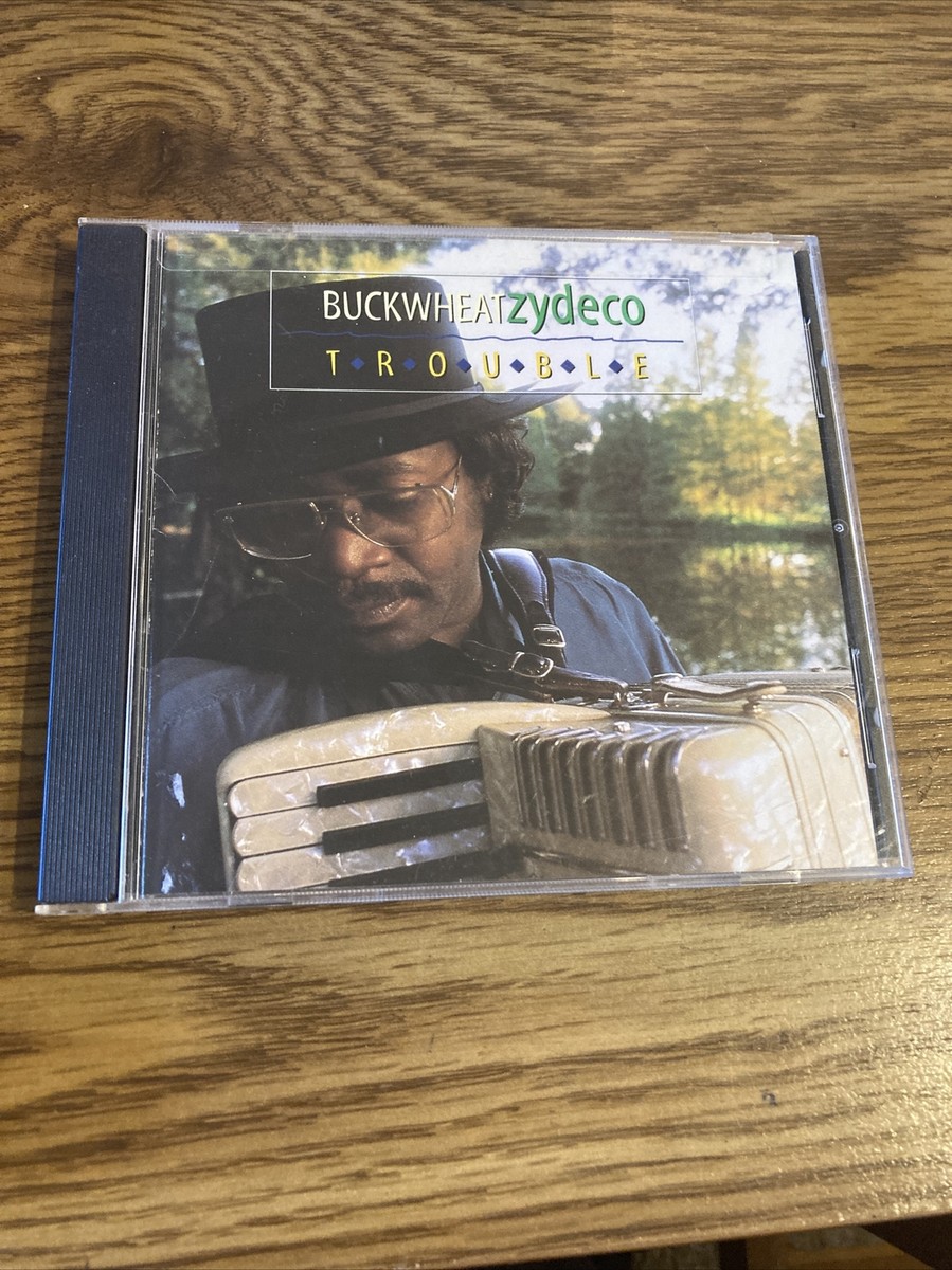 Buckwheat Zydeco Trouble CD 1999 Tomorrow Recordings 667257000124