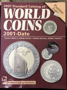 2007 Standard Catalog of World Coins 2001-Date By Colin R Bruce Premier Edition