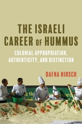The Israeli Career of Hummus by Dafna Hirsch PAPERBACK 9780253075314