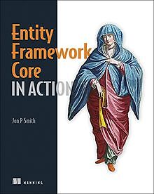 Entity Framework Core in Action von Smith, Jon | Buch | Zustand gut