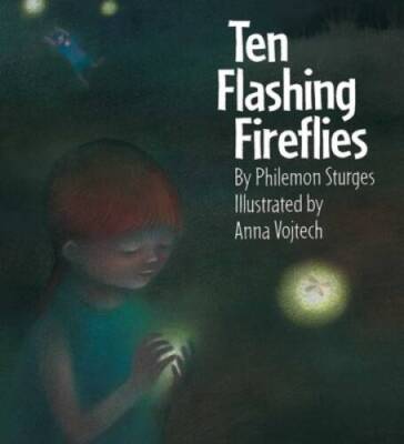 Ten Flashing Fireflies - Paperback By Philemon Sturges - VERY GOOD