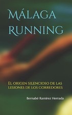 Mlaga Running: El origen silencioso de las lesiones de los corredores by Bernab?