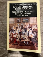 Selections from the Tatler and the Spectator by Richard Steele and Joseph...