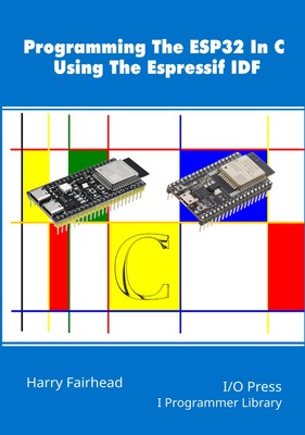 Programming The ESP32 In C Using The Espressif IDF