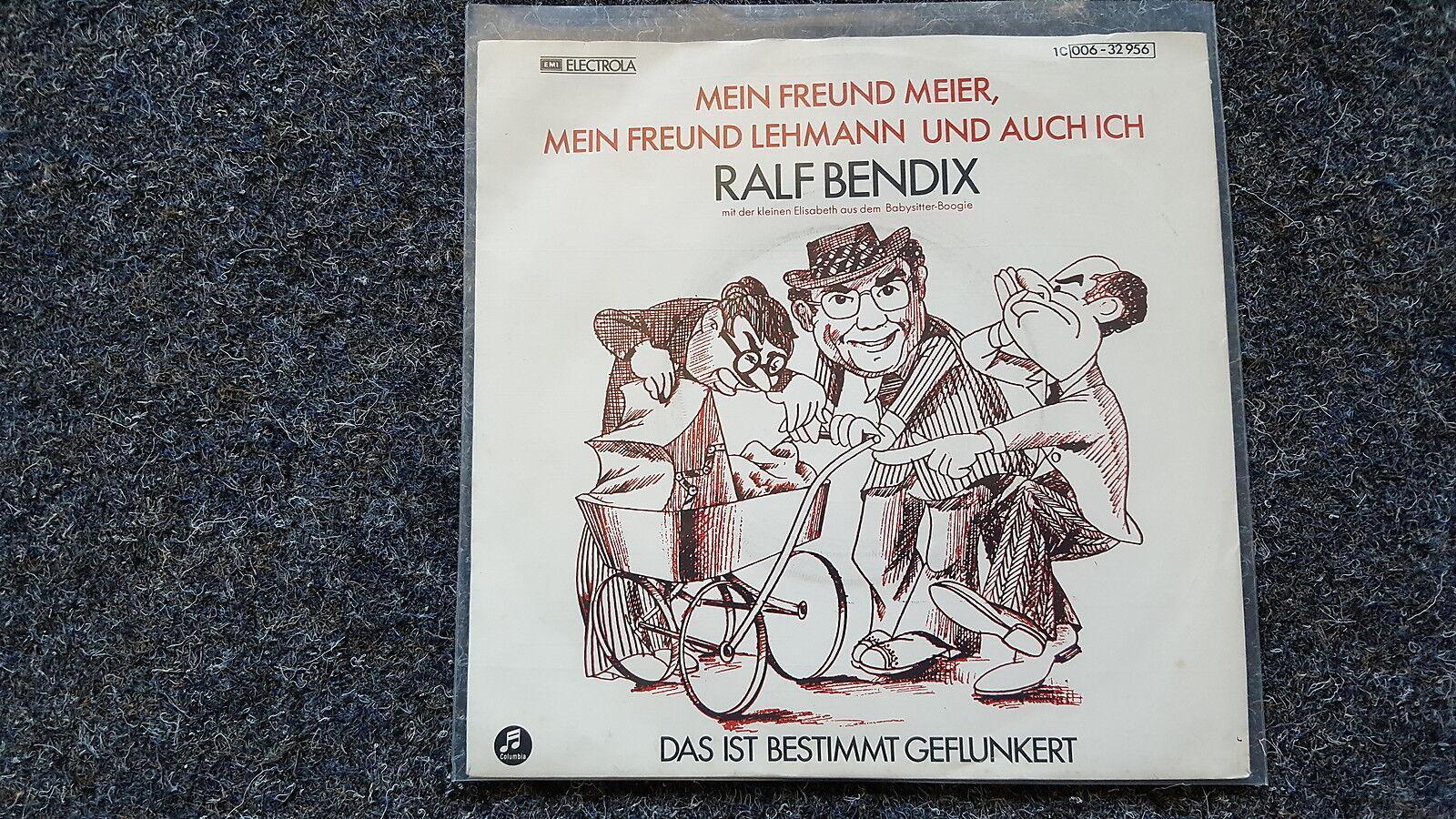 7"" Single Vinyl Ralf Bendix - Mein Freund Meier, Lehmann und auch ich