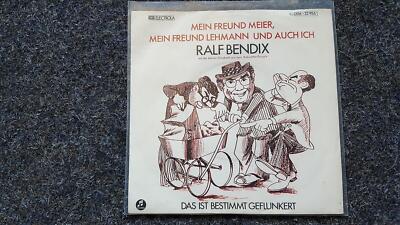 7'' Single Vinyl Ralf Bendix - Mein Freund Meier, Lehmann und auch ich