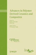 Advances in Polymer Derived Ceramics and Composites : A Collection Of Papers ...
