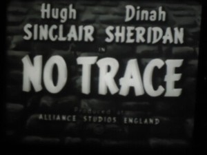 16mm No Trace Hugh Sinclair Dinah Sheridan Barry Morse Dora Bryan
