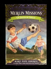Magic Tree House Merlin Missions Volume 24 Soccer On Sunday By Mary Pope Osborne